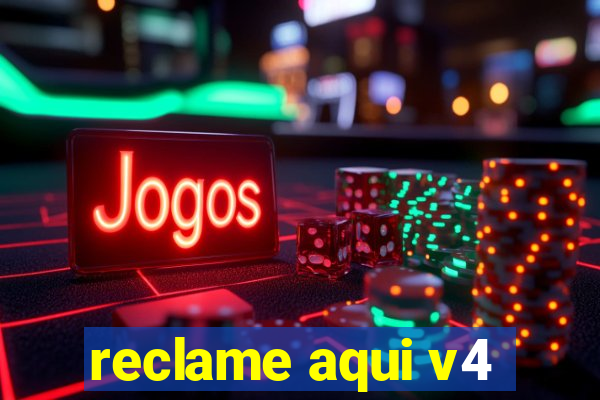 reclame aqui v4